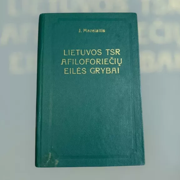 Lietuvos TSR afiloforiečių eilės grybai