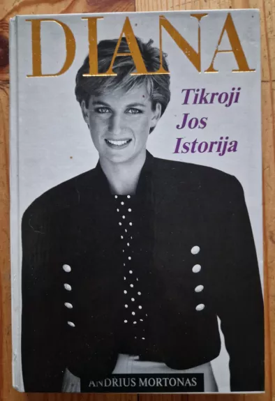 Diana Tikroji jos istorija