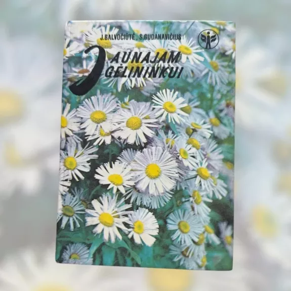 Jaunajam gėlininkui