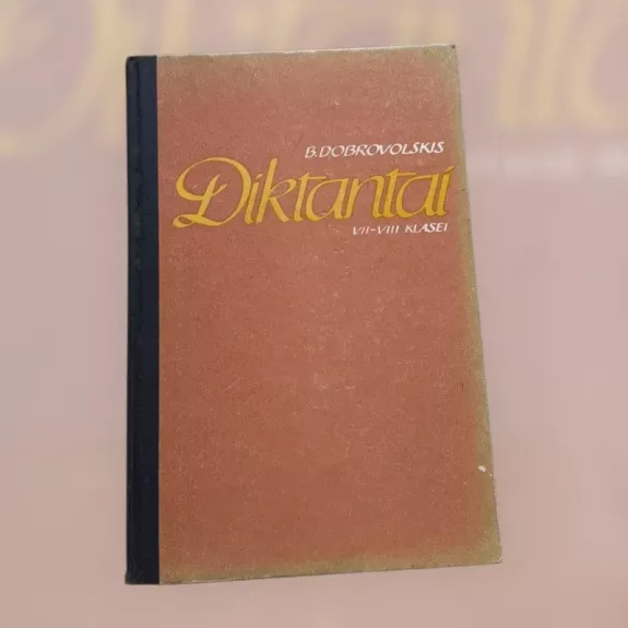 Diktantai VII-VIII klasei