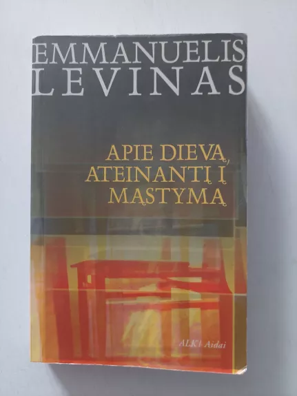 Apie Dievą, ateinantį į mąstymą