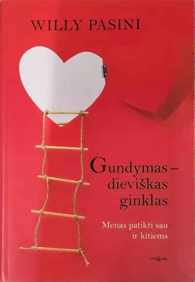 Gundymas-dieviškas ginklas. Menas patikti sau ir kitiems