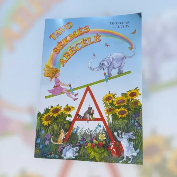 Tavo sėkmės abėcėlė