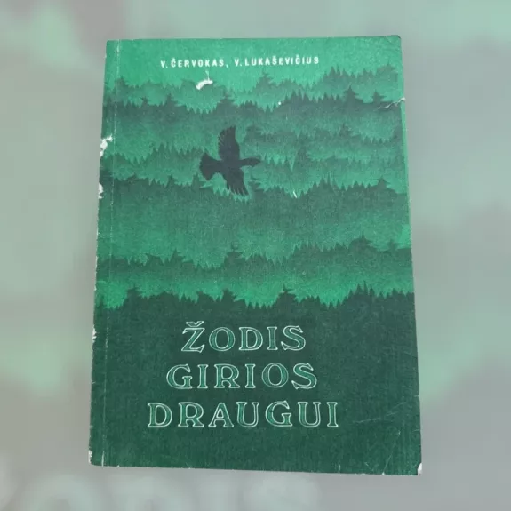 Žodis girios draugui