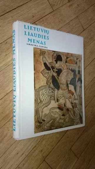 Lietuvių liaudies menas. Grafika. Tapyba