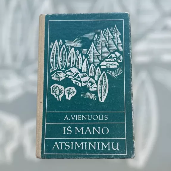 Iš mano atsiminimų