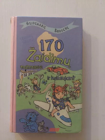 170 žaidimų namuose ir keliaujant