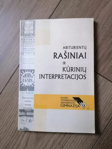 Abiturientų rašiniai ir kūrinių interpretacijos