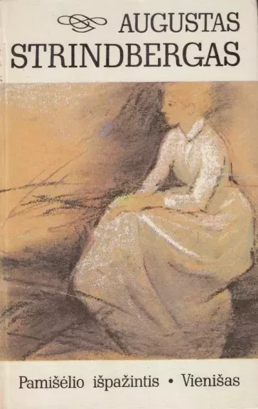 Pamišėlio išpažintis. Vienišas