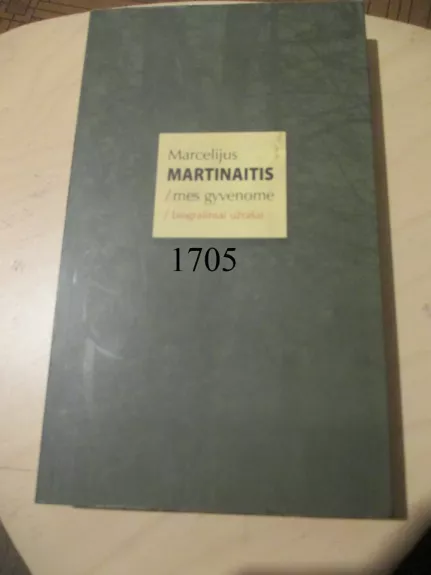 Mes gyvenome. Biografiniai užrašai