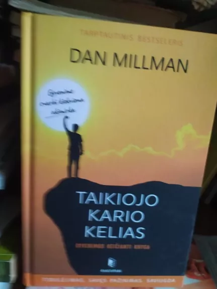 Taikiojo kario kelias: gyvenimus keičianti knyga