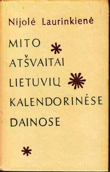 Mito atšvaitai lietuvių kalendorinėse dainose