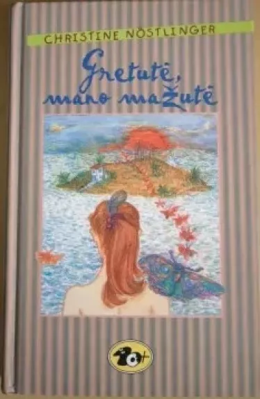 Gretutė, mano mažutė