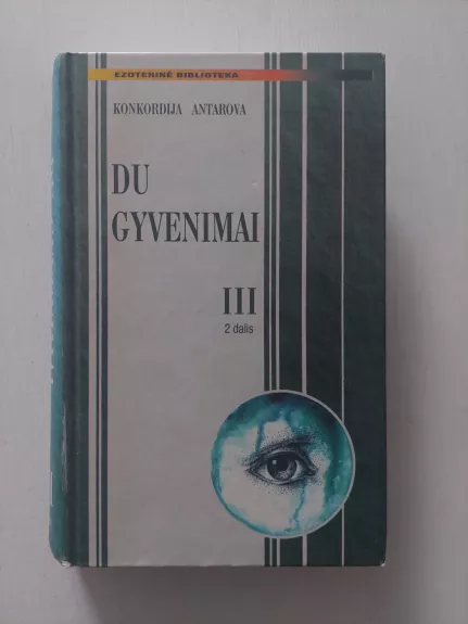 Du gyvenimai III dalis 2 knyga