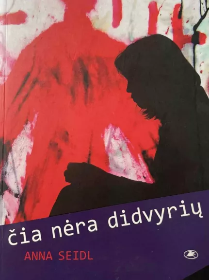 Čia nėra didvyrių