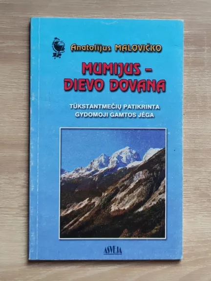 Mumijus - Dievo dovana