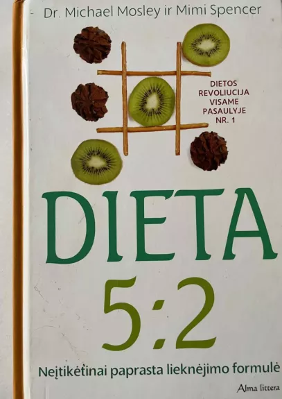 Dieta 5:2. Neįtikėtinai paprasta lieknėjimo formulė