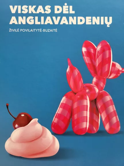 Viskas dėl angliavandenių