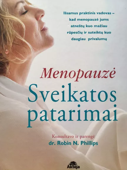 Menopauzė.Sveikatos patarimai