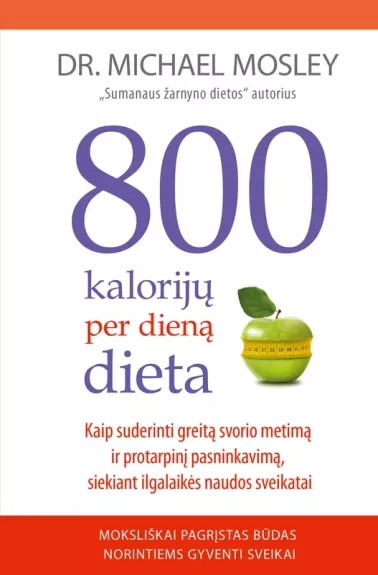 800 kalorijų per dieną dieta: kaip suderinti greitą svorio metimą ir protarpinį pasninkavimą, siekiant ilgalaikės naudos sveikatai