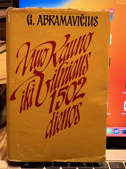 Nuo Kauno iki Vilniaus 1502 dienos