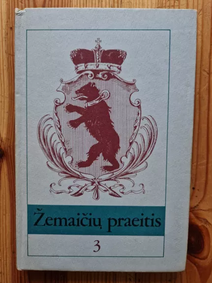 Zemaiciu praeitis 3 tomas