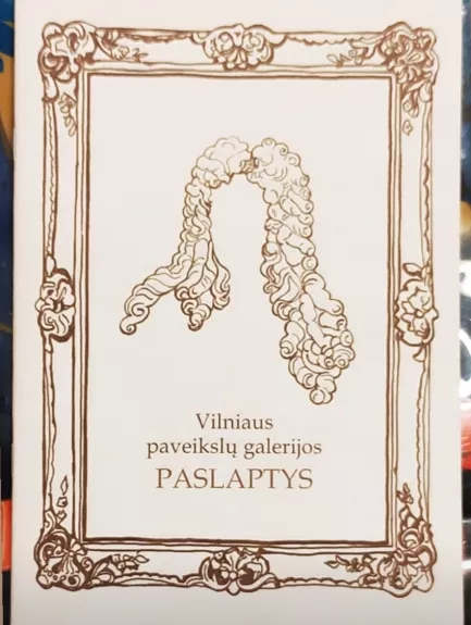 Vilniaus paveikslų galerijos paslaptys