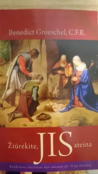 Žiūrėkite, Jis ateina