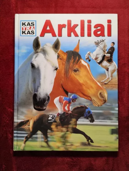 Arkliai. Kas yra kas. 7