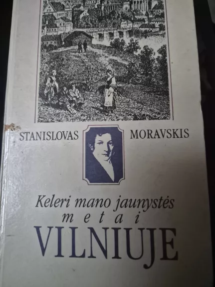 Keleri mano jaunystės metai Vilniuje