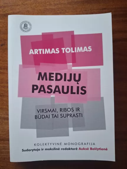 Artimas tolimas Mediju pasaulis