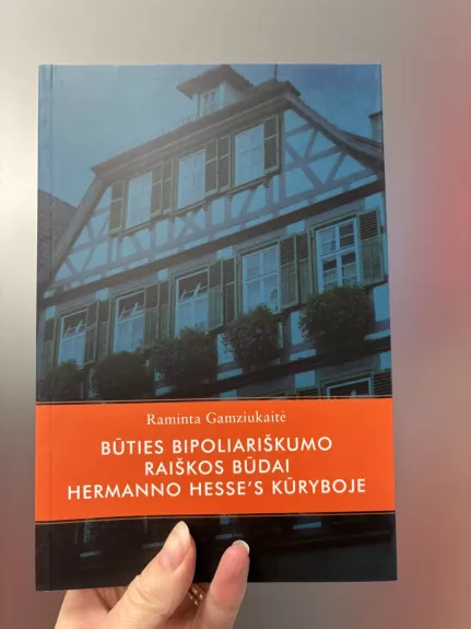 Būties bipoliariškumo raiškos būdai Hermanno Hesse's kūryboje