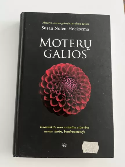 Moterų galios. Išnaudokite savo unikalias stiprybes namie, darbe, bendruomenėje