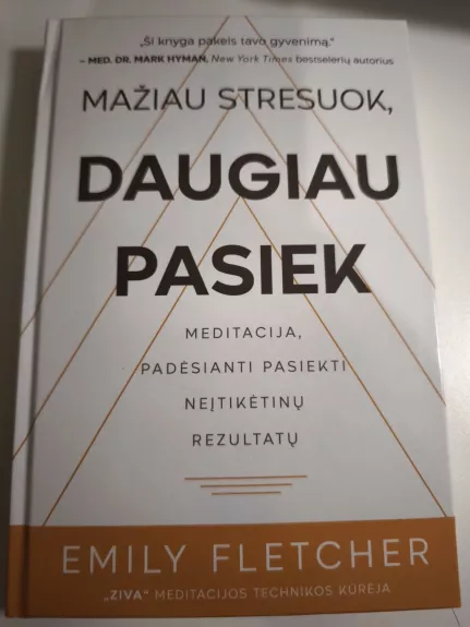 Mažiau stresuok, daugiau pasiek