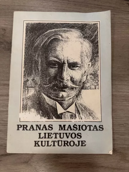 Pranas Mašiotas Lietuvos kultūroje