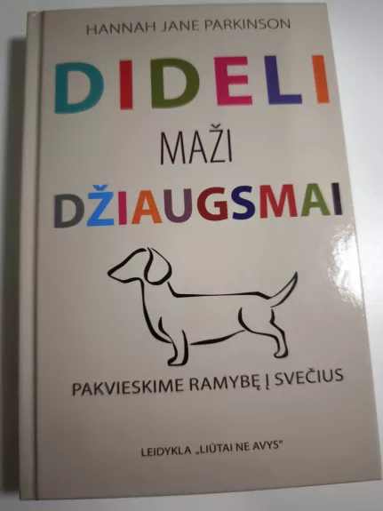 Dideli maži džiaugsmai