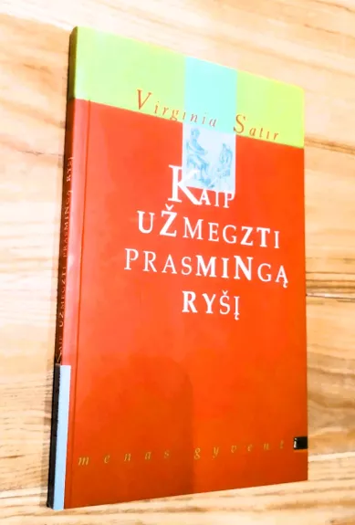 Kaip užmegzt prasmingą ryšį?