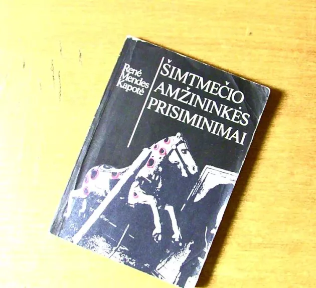 Šimtmečio amžininkės prisiminimai