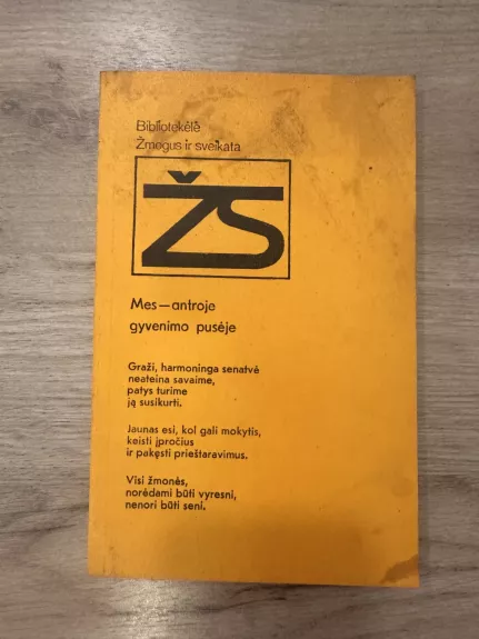 Mes - antroje gyvenimo pusėje