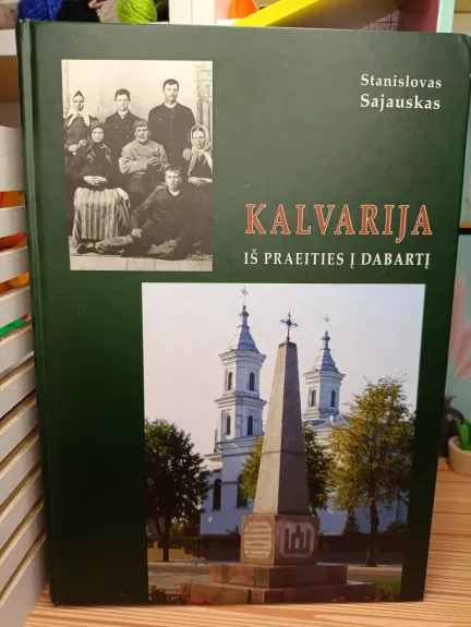 Kalvarija iš praeities į dabartį