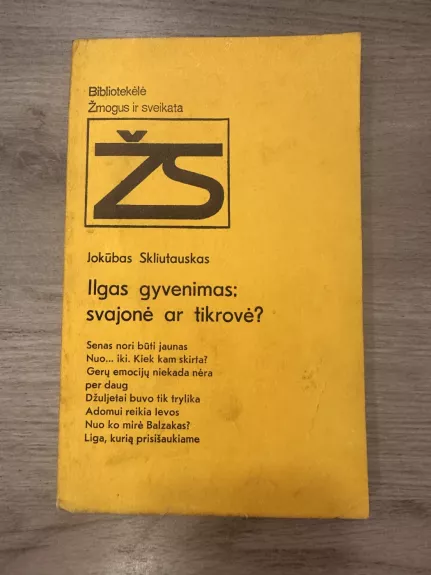 Ilgas gyvenimas: svajonė ar tikrovė?