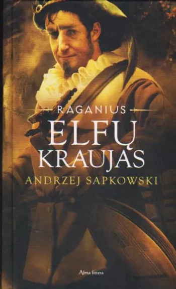 Elfų kraujas. Raganius. 3 knyga