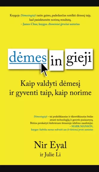 DĖMESINGIEJI: kaip valdyti savo dėmesį ir gyventi taip, kaip norime