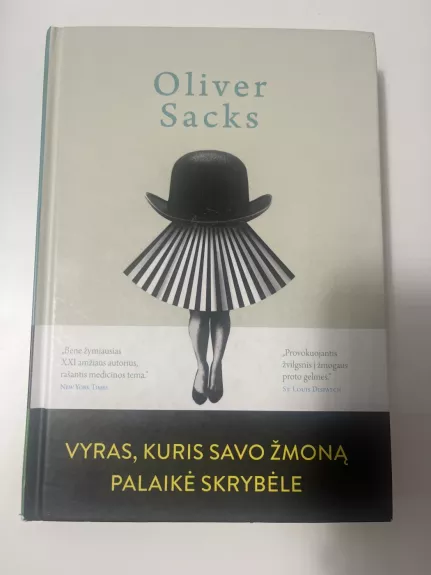 Vyras, kuris savo žmoną palaikė skrybėle - Oliver Sacks, knyga 1