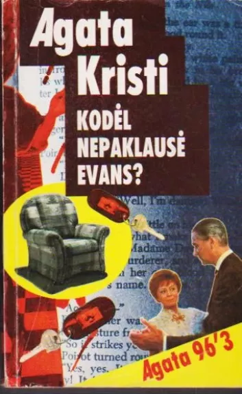 Kodėl nepaklausė Evans?