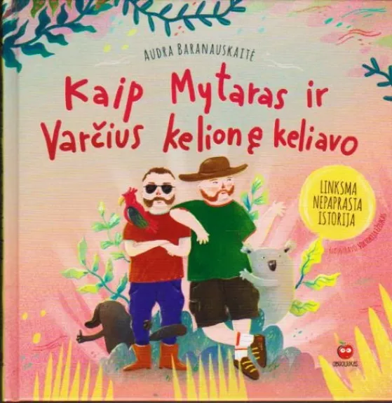 Kaip Mytaras ir Varčius kelionę keliavo