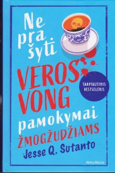 Neprašyti Veros Vong pamokymai žmogžudžiams