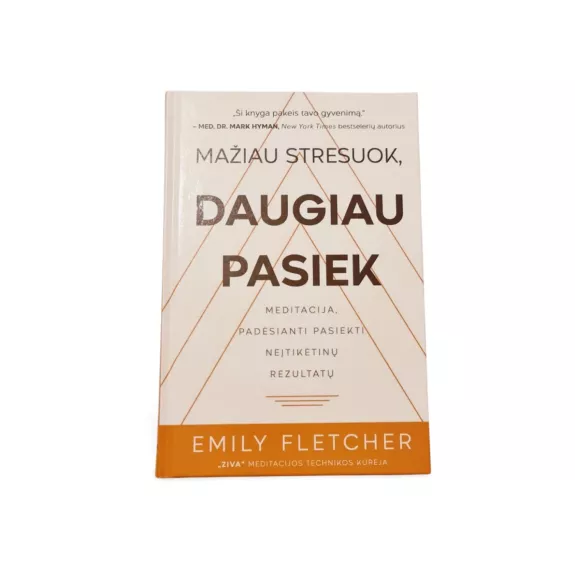 Mažiau stresuok, daugiau pasiek