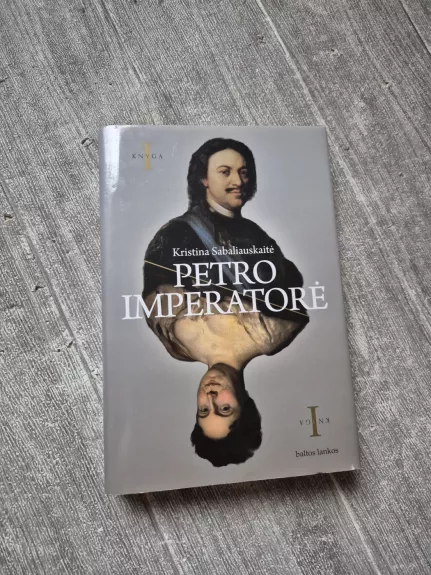 PETRO IMPERATORĖ I dalis