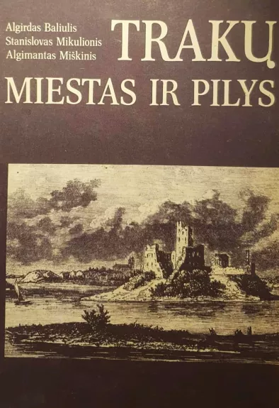 Trakų miestas ir pilys